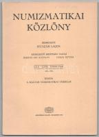 Numizmatikai Közlöny LXX-LXXI. évfolyam, 1971-1972. Budapest, Magyar Numizmatikai Társulat.