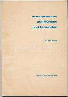Flämig, Otto: Monogramme auf Münzen, Medaillen, Marken, Zeichen und Urkunden. Braunschweig, 1968, Klinkhardt &amp; Biermann, 184 p. 2. Auflage. Fekete-fehér táblákkal, rajta jelzésekkel. Külső borító hiányzik!