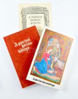 A párizsi hóráskönyv. Bp., 1985, Helikon. Facsimile kiadás, kísérőtanulmánnyal. Kiadói bársonykötés, kiadói kartontokban.