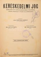 Kereskedelmi jogi folyóirat tétel: A Kereskedelmi jog c. folyóirat 1908-1938 közötti évfolyamok közü...