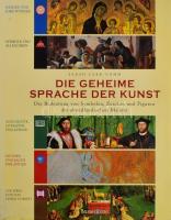 Sarah Carr-Gomm: Die geheime Sprache der Kunst. Die Bedeutung von Symbolen und Figuren in der abendländischen Malerei. München, 2006, Bassermann. Gazdag képanyaggal illusztrálva. Német nyelven. Kiadói kartonált papírkötés, kiadói papír védőborítóban.