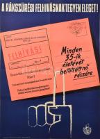 cca 1960-1962 Rákszűrési felhívásnak tegyen eleget! Egészségügyi felvilágosító plakát, papír, hajtásnyomokkal, 66x47 cm