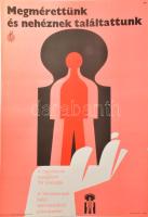1973 Megmérettünk (...), egészségügyi felvilágosító plakát, papír, Offset-nyomda, lapszéli apró sérüléssel, 67x48 cm