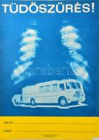 1969 Tüdőszűrés! Plakát, papír, Egészségügyi Minisztérium, Egyetem Nyomda mélynyomása, kis lapszéli szakadásokkal, jobb alsó sarkában sérült, 68x47 cm