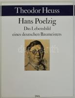 Theodor Heuss: Hans Poelzig. Bauten und Entwürfe. Das Lebensbild eines deutschen Baumeisters. Stuttgart, 1985, Deutsche Verlags-Anstalt. Fekete-fehér és színes képekkel illusztrálva. Német nyelven. kiadói egészvászon-kötés, kiadói papír védőborítóban.