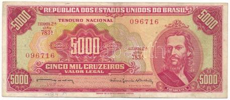 Brazília DN(1964) 5000C "783A. 096716" T:F Brazil ND(1964) 5000 Cruzeiros "783A. 096716" C:F Krause P#182b