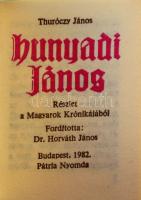 Thuróczy János: Hunyadi János. Részlet a Magyarok Krónikájából. Ford.: Horváth János. (Minikönyv). B...
