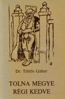 Töttős Gábor: Tolna megye régi kedve. (Minikönyv). Szekszárd, 1986, Szekszárdi Nyomda Vállalat. Kiadói műbőr-kötés, kiadói papír védőborítóban. Megjelent 1000 példányban. Kereskedelmi forgalomba nem került.