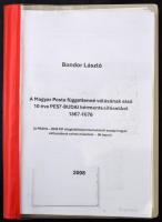 Bondor László: A Magyar Posta függetlenné válásának első 10 éve PEST-BUDAI bérmentesítésekkel 1867-1...
