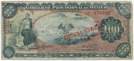 Mexikói államok / Mexikói Szövetségi Kerület 1914. 100P "Gobierno Provisional de Mexico" h...