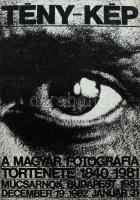Tény-Kép. A magyar fotográfia története 1840-1981. Műcsarnok Budapest 1981. Kiadói papírkötés, jó állapotban,