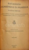 Magyarország földbirtokosai és földbérlői. (Gazdacímtár.) A 100 kat. holdas és ennél nagyobb földbir...