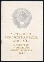 1941 A Szocialista Tanácsköztársaságok Szövetsége a Budapesti Nemzetközi Árumintavásáron (BNV). Fekete-fehér képekkel illusztrált ismertető kiadvány. Bp., vitéz Szénásy Béla-ny., 42 p. Kiadói tűzött papírkötés.