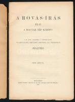A rovás-írás él-e a magyar nép között? A M. Tud. Akadémia I. osztályától véleményadásra kiküldött bi...