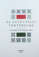 Az együttélés történelme: Nemzetiségi kérdés Magyarországon. Tanulmányok. Bp., 2020, Magyar Nemzeti Levéltár. Kiadói kartonált kötés, jó állapotban.