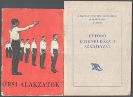 1958-1968 Úttörő füzetek, 2 db: Úttörő egyenruházati szabályzat. A Magyar Úttörők Szövetsége szabályzatai 2. sz. + Őrsi alakzatok. Kiadói tűzött papírkötés, az egyik kissé viseltes borítóval.