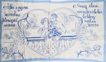 Kézzel hímzett konyhai falvédő, "Aki engem szeretne feleségül venne, amig élne mindörökké boldog ember lenne" felirattal, 44x75 cm