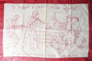 Hímzett fali terítő, "Én vagyok a falu rossza egyedül, engem ugat minden kutya messzirül" felirattal, 53x83 cm