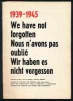 Tadeusz Mazur-Jerzy Tomaszewski: 1939-1945. We have not forgotten. Nous n' avons pas oublié. Wi...