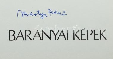 Martyn Ferenc: Baranyai képek. Martyn Ferenc rajzai Weöres Sándor verseivel. ALÁÍRT! Bp., Képzőművés...