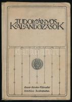 Platz Bonifác: Tudományos kalandozások. Bp., 1911, Szent István-Társulat, 195+(1) p. Egyetlen kiadás. Fekete-fehér képekkel illusztrálva. Kiadói félvászon-kötés, kissé viseltes, foltos borítóval, helyenként kissé foltos, a fűzéstől részben elváló lapokkal, a könyv végén kijáró lapokkal, tulajdonosi bejegyzéssel.
