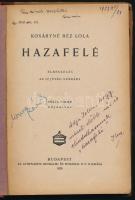 Kosáryné Réz Lola: Hazafelé. Elbeszélés az ifjúság számára. Pólya Tibor rajzaival. Bp., 1920, Athena...