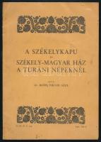 Dr. Keöpe Viktor Géza: A székelykapu és székely-magyar ház a turáni népeknél. 1943, MOVE. Kiadó papírkötés, kopottas állapotban.