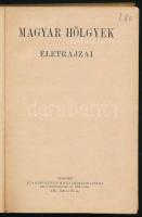 Endrődi Sándor: Magyar hölgyek életrajzai. Szerk.: - - . Pozsony-Bp., én., Stampfel Károly. Egészoldalas és szövegközti rajzokkal illusztrált. Kiadói szecessziós aranyozott, festett Gottermayer egészvászon-kötés,