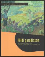 Jávor Anna (szerk.): Földi paradicsom. Modern mesterművek a Kasser-Mochary Gyűjteményből. Bp., 2010, MNG. Kiadói papírkötés, jó állapotban.