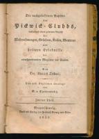 Dickens, Charles: Die nachgelassenen Papiere des Pickwick-Clubbs, enhaltend einen getreuen Bericht d...