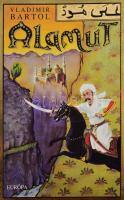 Bartol, Vladimir: Alamut. Bp., 2005, Európa. Kiadói kartonált kötés, papír védőborítóval, jó állapotban.