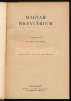 Magyar breviárium. Összeáll.: Révy Kornél. Bp., 1942, Kókai Lajos, 466+(2) p. Kiadói félvászon-kötés, jó állapotban.