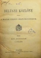 1920 Belügyi Közlöny XXV. évf. I. évf. 1-26. sz. Szerk.: Harmatzy-Simon Loránt. Bp., 1920., Pesti Könyvnyomda Rt., XXV+920 p. Átkötött félvászon-kötés, kopott borítóval, sérült, javított kötéssel, az elülső szennylap és a címlap sérült, szakadt, bélyegzésekkel.