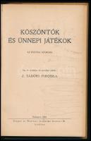 Z. Tábori Piroska: Köszöntők és ünnepi játékok. Bp., 1932, Singer és Wolfner. Félvászon kötés, gerin...