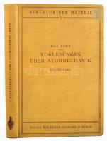 Max Born: Vorlesungen über Atommechanik. Erster Band. Hrsg. unter Mitwirkung von Dr. Friedrich Hund. Struktur der Materie in Einzeldarstellungen II. Berlin, 1925, Julius Springer, IX+358 p.+1 t. Német nyelven. Kiadói egészvászon-kötés, kopott borítóval.