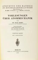 Max Born: Vorlesungen über Atommechanik. Erster Band. Hrsg. unter Mitwirkung von Dr. Friedrich Hund....