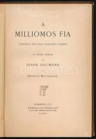 Sebők Zsigmond: A milliomos fia. Moldován Béla rajzaival. Bp., 1917, Franklin. Borító Haranghy grafi...