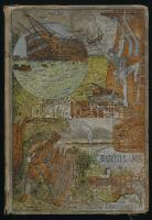 Robinson Cruzoe viszontagságos élete. Campe nyomán írta Baróti Lajos. Bp., Rozsnayi. Kiadói festett egészvászon kötés, gerinc sérült, pótolt címlap, viseltes állapotban.