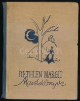 Bethlen Margit meséskönyve. Vásárhelyi Z. Emil rajzaival. Bp., 1940, Révai. Félvászon kötés, gerinc sérült, kopottas állapotban.