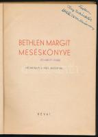 Bethlen Margit meséskönyve. Vásárhelyi Z. Emil rajzaival. Bp., 1940, Révai. Félvászon kötés, gerinc ...