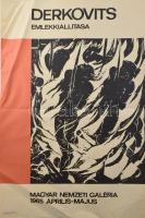 1965 Derkovits emlékkiállítása, plakát, papír, Egyetemi Nyomda, hajtásnyomokkal, sérült, részben javított, 56×83 cm