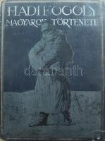 Hadifogoly magyarok története. Szerk.: Baja Benedek - Lukinich Imre - Pilch Jenő - Zilahy Lajos. I. köt.: A balkáni, olasz, román, francia, angol, amerikai és perzsa-áfgán hadifogság, történelmi és nemzetközi jogi bevezetéssel. Bp., [1930], Athenaeum, XVI+426 p. Oldalszámozáson kívül fekete-fehér képtáblákkal, egy kihajtható térkép-melléklettel. Kiadói egészvászon-kötés, viseltes, foltos borítóval, helyenként kissé foltos lapokkal, szakadt térkép-melléklettel.