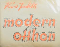 Koós Judith: Modern otthon. Bp., 1960, Képzőművészeti Alap. Egyetlen kiadás. Fekete-fehér és színes képekkel illusztrálva. Kiadói egészvászon-kötés, átlátszó műanyag védőborítóban.
