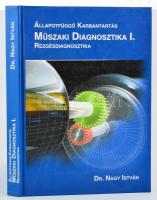 Dr. Nagy István: Állapotfüggő karbantartás. Műszaki Diagnosztika I. Rezgésdignosztika. Paks, 2006. Kiadói kartonált kötés, jó állapotban.