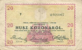 Pécs 1919. II.kiadás Pénztárjegy 20K-ról, szárazbélyegzővel T:III