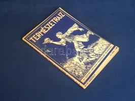 Természetrajzi, gazdasági és háztartási ismeretek. Segédkönyv a katholikus elemi népiskolák III. és ...