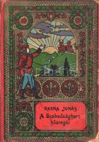 Barna Jónás:  A szabadságharc hősregéi. Több képpel. Budapest, [1908 körül]. Magyar Kereskedelmi Közlöny Hírlap- és Könyvkiadóvállalat (Globus Műintézet). 120 + [8] p. Barna Jónás (1851-1909) polgári iskolai tanár, tankönyvíró, szerkesztő, ifjúsági író. Pedagógiai cikkeit a Népnevelők Lapja és az Izraelita Tanügyi Értesítő jelentette meg. Szövegközti rajzokkal illusztrált, hazafias szellemben írt történelmi ismeretterjesztő kötete döntően a szabadságharc időszakát idézi meg; kiegészítően a Rákóczi-szabadságharcot is méltatja. A rövid szövegek között Krúdy- és Farkas Emőd-novellák is feltűnnek. Kötetünk fűzése meglazult, hat levélen kivágás, hat levélen kisebb sérülés, első előzéke sérült. Példányunk az elbeszélés-kötet második kiadásából származik. Kiadási évét a kötet végi sajtóhirdetések alapján becsültük meg (a hirdetések közlik a Pósa Lajos-féle folyóirat, az Én Ujságom című periodika 1906. évi teljes évfolyamának fogyasztói árát is). Sérült, hiányos gerincű, színes, illusztrált, kissé kopott, enyhén foltos kiadói félvászon kötésben, a kötéstáblák sarkain kisebb hiánnyal.