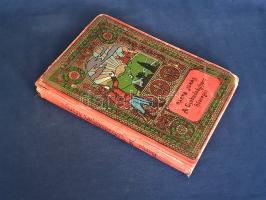 Barna Jónás: 
A szabadságharc hősregéi. Több képpel.
Budapest, [1908 körül]. Magyar Kereskedelmi K...