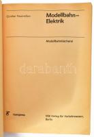 Günther Feuereißen: Modellbahn-Elektrik. Modellbahnbücherei. Berlin,1985,Transpress. Kiadói papírköt...
