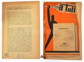 1929 A Toll folyóirat 1929. nov. 24., és dec. 8. (I. évf. 32, 34.) számai. Bp., Viktória-ny., 3-31+1 p.;3-30 p. A decemberi szám borítójának a grafikája Berény Róbert munkája. Kiadói papírkötések, az első szám borítóhiánnyal, a másik hiányos borítóval (az elülső borítósérült, hiányos, a hátsó borító hiányzik) és az utolsó lap hiányos, sérült.